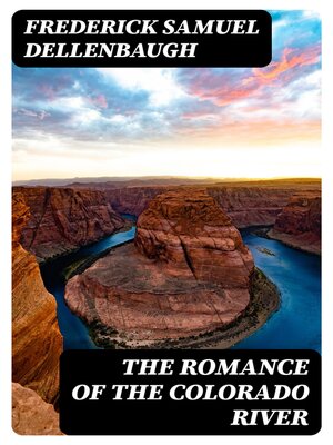 cover image of The Romance of the Colorado River